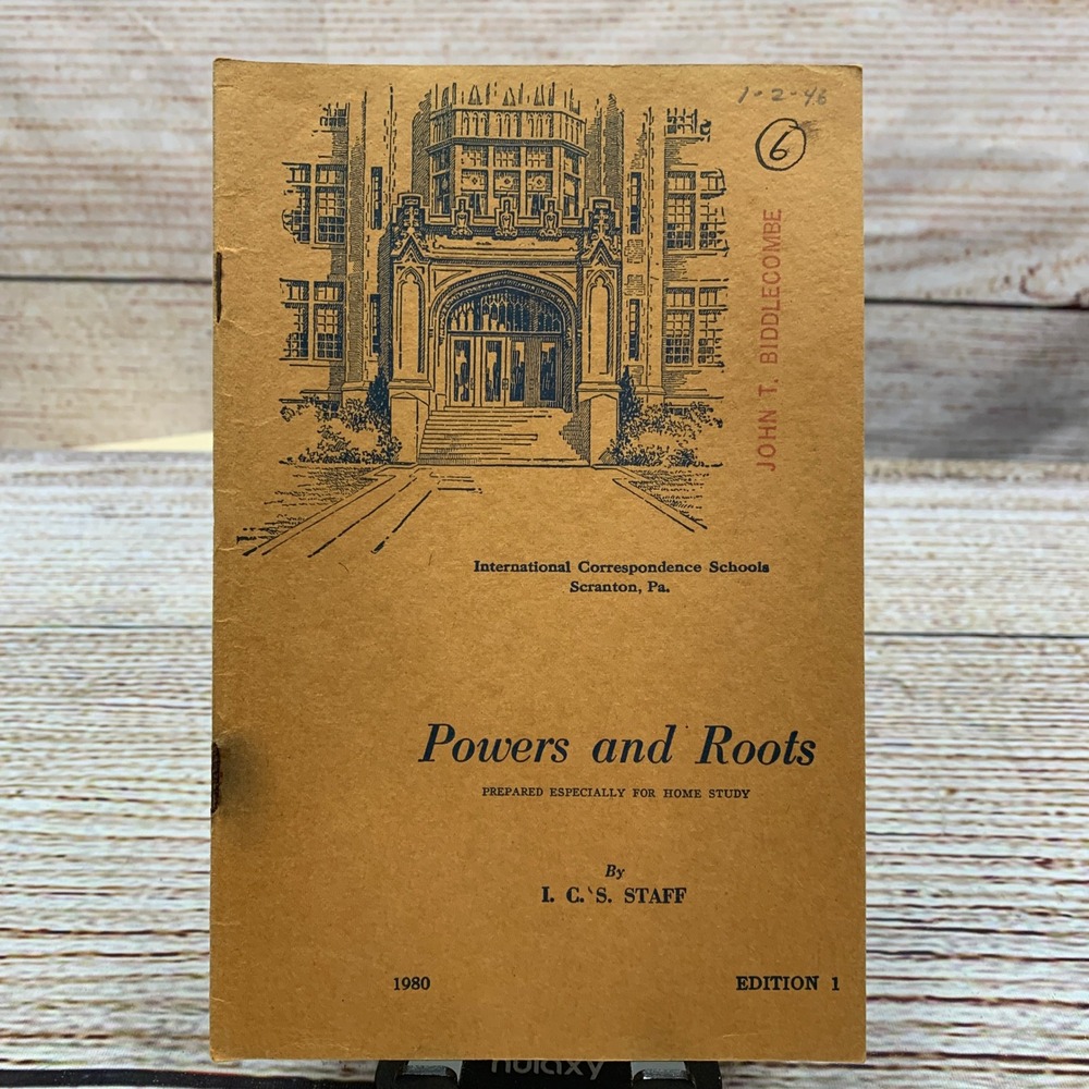 International Correspondence Schools Powers and Roots 1945 Edition Textbook